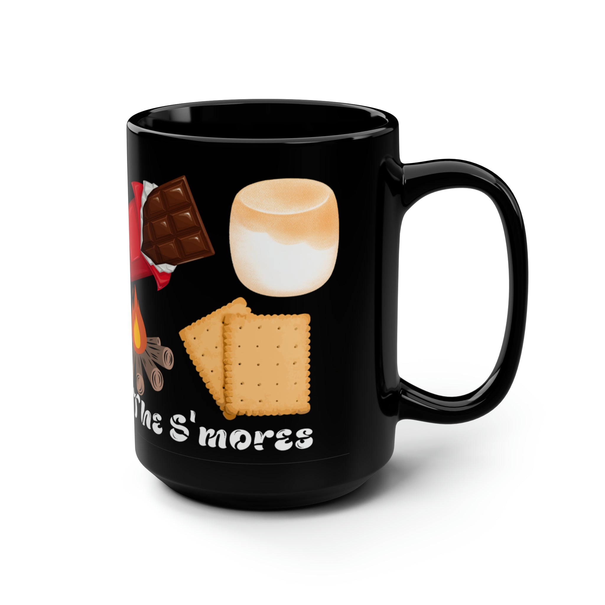 Came For The S'mores Coffee Mug